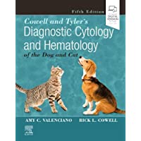 Cowell and Tylers Diagnostic Cytology and Hematology of the Dog and Cat- 5e